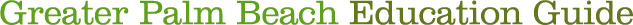 Greater Palm Beach Education Guide